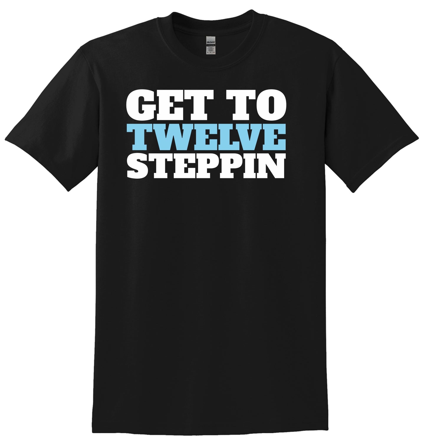 Men's Recovery T Shirt | Recovery Worldwide | Men's Get To Twelve Steppin